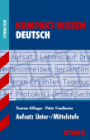 Schüler Kompaktwissen Deutsch- Aufsatz Unter-/Mittelstufe