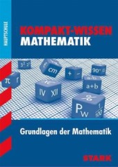 Kompaktwissen Mathematik -  für die Sekundarstufe I, ergänzend zum Unterricht