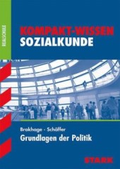 Kompaktwissen Politik/Sozialkunde -  für die Sekundarstufe I, ergänzend zum Unterricht