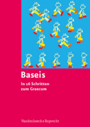 Baseis. In 16 Schritten zum Graecum