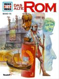 Was ist was: Das alte Rom