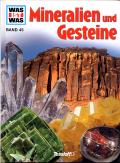 Was ist was: Mineralien und Gesteine