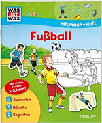 Was ist was. Mitmachheft: Fuball