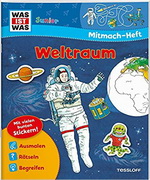 Was ist was. Mitmachheft: Weltraum