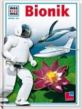 Was ist was: Bionik