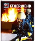 Was ist was: Feuerwehr