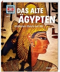 Was ist was: Das alte gypten