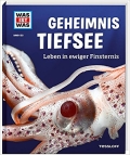 Was ist was: Geheimnis Tiefsee