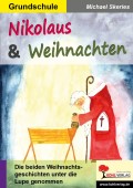 Nikolaus und Weihnachten Lehrer Arbeitsblätter Adventszeit / Weihnachten