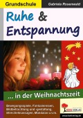 Ruhe & Entspannung in der Weihnachtszeit Arbeitsblätter Advent und Weihnachten