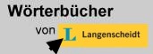 Hier geht es zu den Wörterbüchern von Langenscheidt