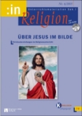 Religion Arbeitsblätter der Sek. I, 5. bis 10. Schuljahr